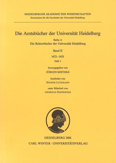 Die Amtsbücher der Universität Heidelberg /Acta Universitatis Heidelbergensis / Heft 1 - Heiner Lutzmann