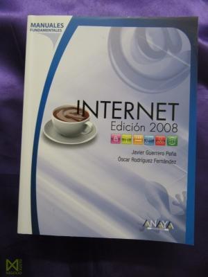 Internet: Edición 2008. (Javier Guerrero Peña) - Javier Guerrero Peña