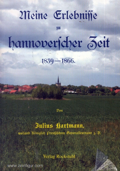 Meine Erlebnisse zu hannoverscher Zeit 1839-1866 - Hartmann, Julius