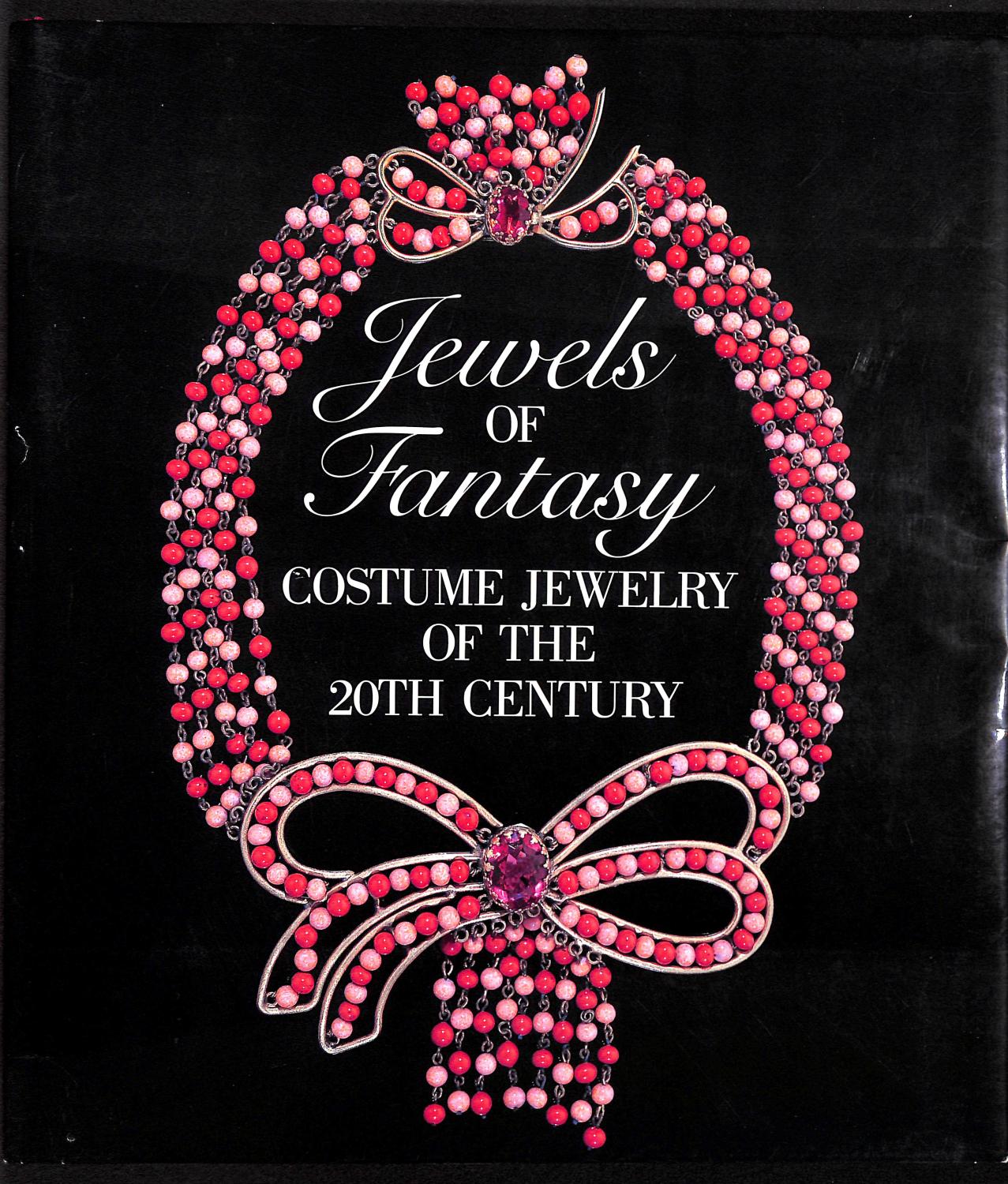 Jewels Of Fantasy: Costume Jewelry Of The 20th Century CERA, Deanna Farneti [Fine] [Hardcover]