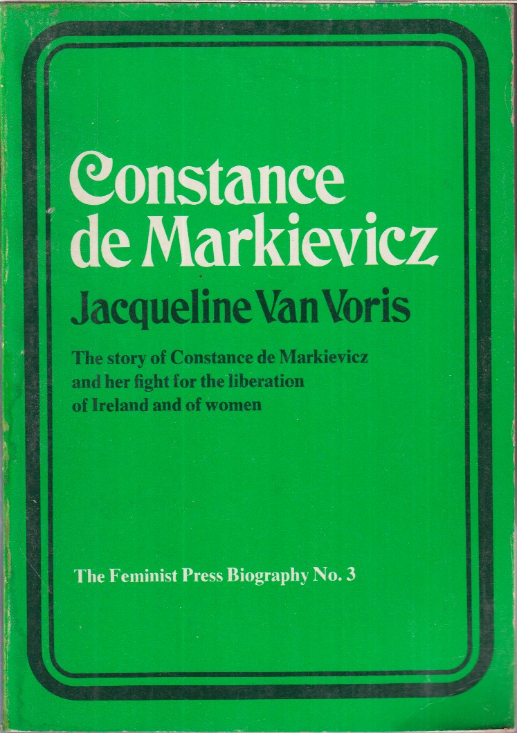 Constance De Markievicz - Van Voris, Jacqueline