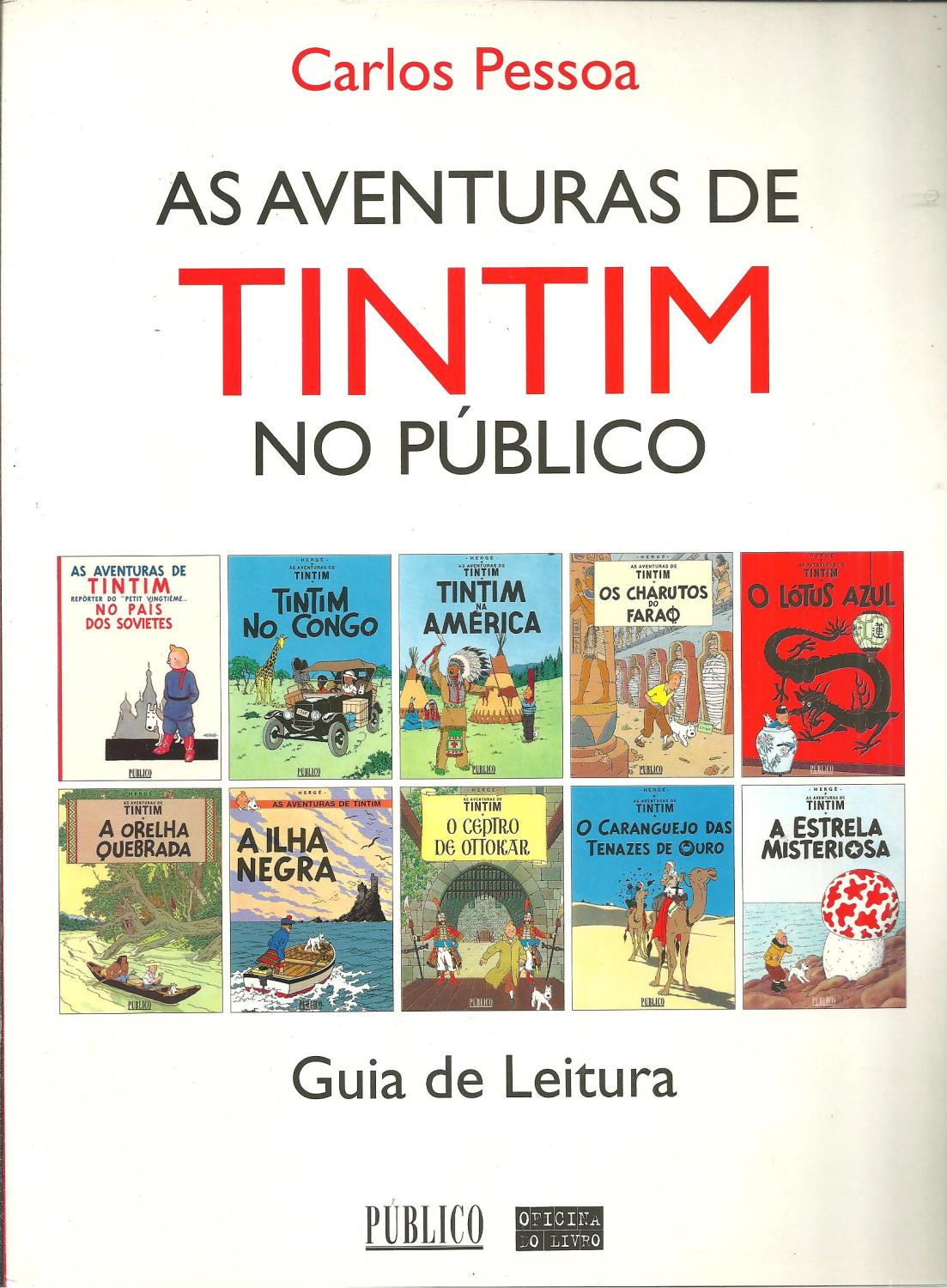 AS AVENTURAS DE TINTIM NO PÚBLICO. Guia de Leitura - PESSOA, Carlos