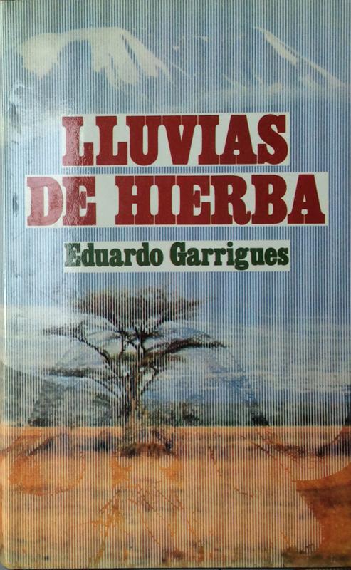 Lluvias de hierba - Garrigues, Eduardo