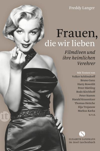 Frauen, die wir lieben: Filmdiven und ihre heimlichen Verehrer (insel taschenbuch) : Filmdiven und ihre heimlichen Verehrer - Freddy Langer