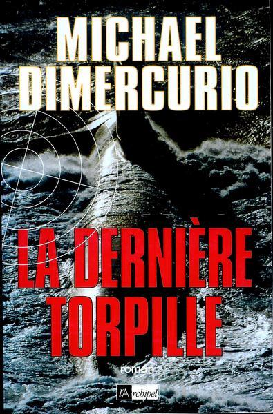 La dernière torpille - Dimercurio, Michael