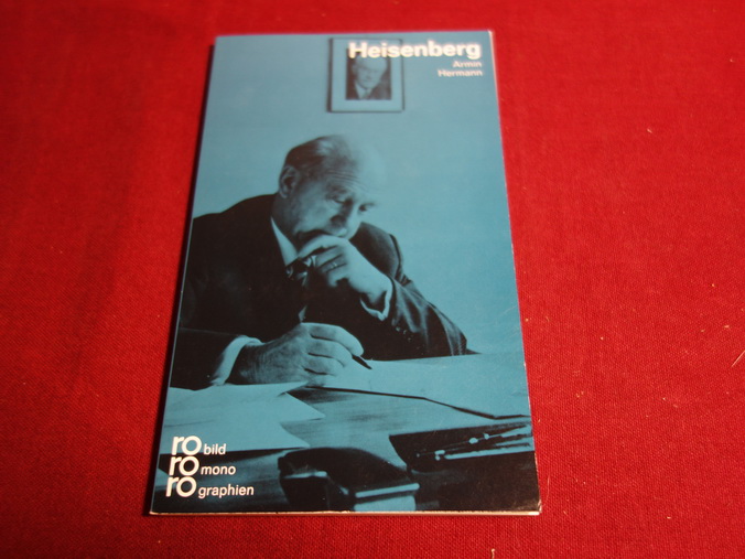 HEISENBERG. Mit Selbstzeugnissen und Bilddokumenten - Hermann Armin