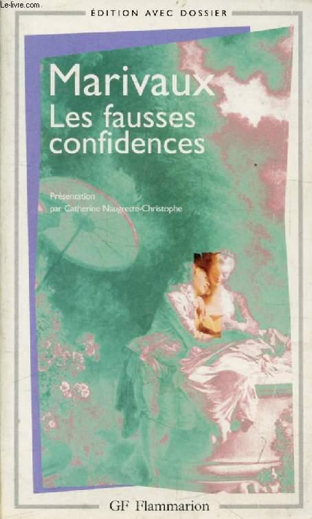 LES FAUSSES CONFIDENCES - MARIVAUX