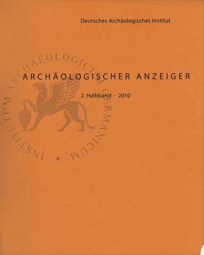 Archäologischer Anzeiger: 2. Halbband 2010