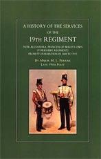 HISTORY OF THE SERVICES OF THE 19th REGIMENT NOW ALEXANDRA PRINCESS OF WALES OWN (YORKSHIRE REGIMENT) - Major M L Ferrar