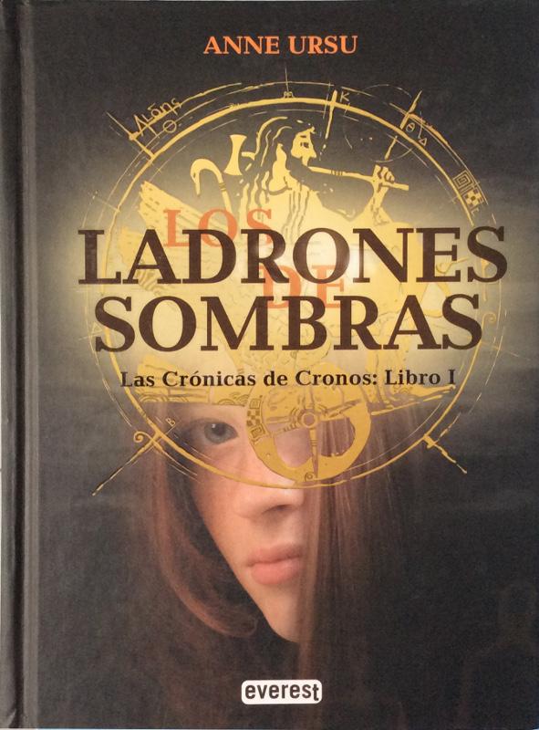 Las crónicas de Cronos : Los ladrones de sombras I - Ursu, Anne