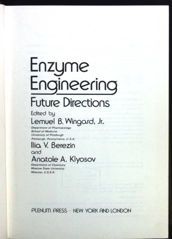 Enzyme Engineering: Future Directions - Wingard, Lemual B.