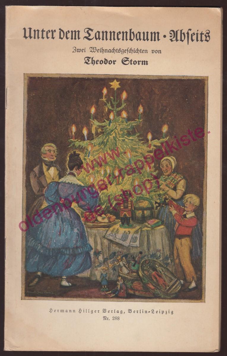 Unter dem Tannenbaum Abseits & Im Bauernhause Lena Wies Hillgers