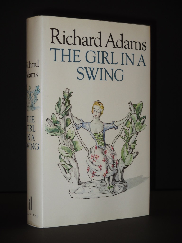 The Girl In A Swing Signed By Richard Adams Fine Hardback Printed Pages 397 1980 1st Edition Signed By Author Tarrington Books