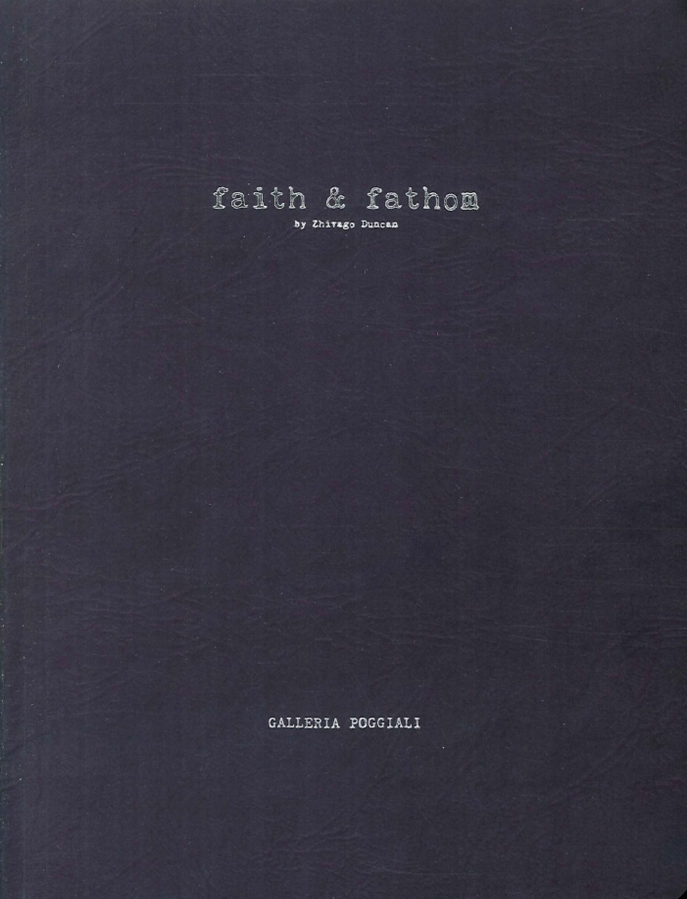 Faith & Fathom - Zhivago Duncan