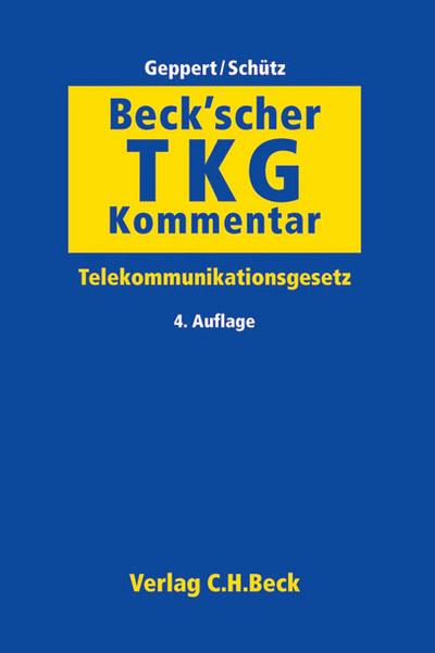 Beck'scher TKG-Kommentar: Telekommunikationsgesetz : Telekommunikationsgesetz - Martin Geppert