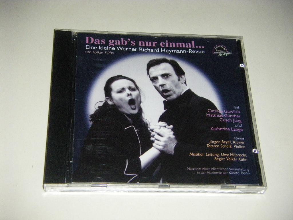 Das gab's nur einmal. Eine kleine Werner Richard Heymann-Revue (CD) - Gawlich, Cathleen/Günther, Matthias/Jung, Cusch/Kühn, Volker