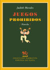 Juegos prohibidos - Morales Montes de Oca, Judith (1963-)