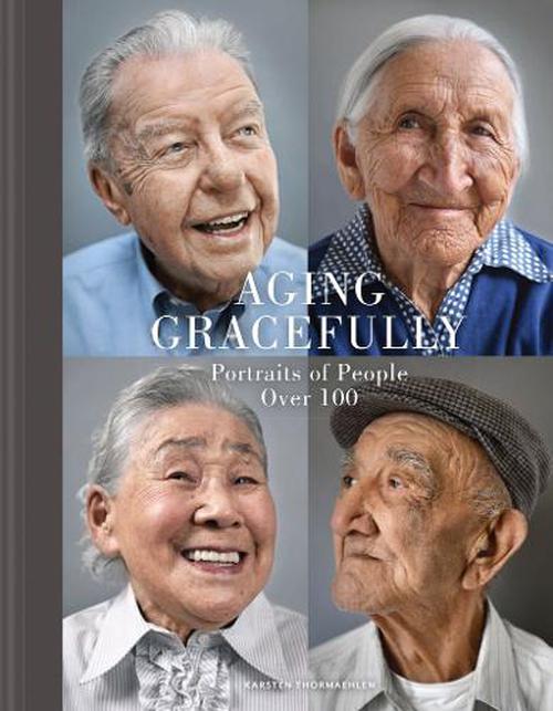 Aging Gracefully (Hardcover) - Karsten Thormaehlen