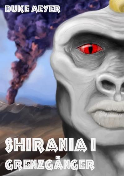 Shiránia I - Grenzgänger - Duke Meyer
