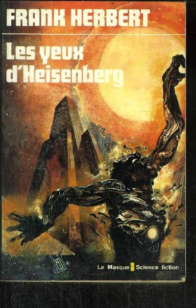 LES YEUX D' HEISENBERG (The eyes of Heisenberg) - FRANK HERBERT