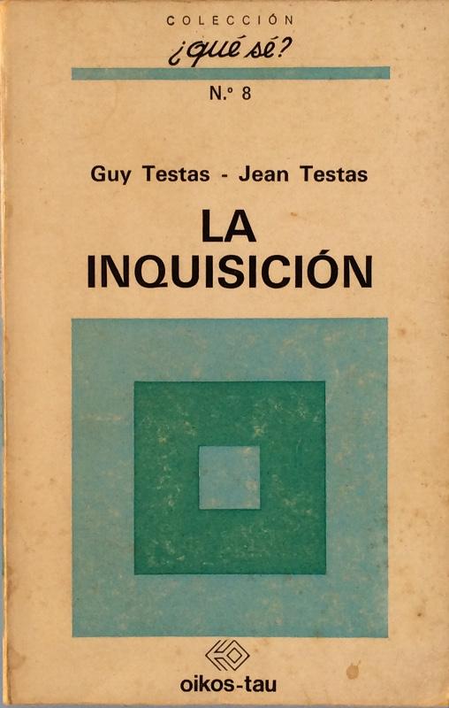 La Inquisición - Guy Testas / Jean Testas