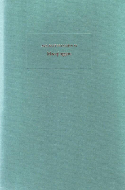 Maoqinggou. Ein eisenzeitliches Gräberfeld in der Ordos-Region (Innere Mongolei). Nach d. Veröffentlichung v. Tian Guangjin u. Guo Suxin. Beschrieben u. komment. v. Thomas O. Höllmann, Georg Kossack u. a. Materialien zur Allgemeinen und Vergleichenden Archäologie (AVA-Materialien) Band 50 - Hrsg.: Kommission für Allgemeine und Vergleichende Archäologie des Deutschen Archäologischen Instituts Bonn (KAVA) - Tian Guangjin und Guo Suxin