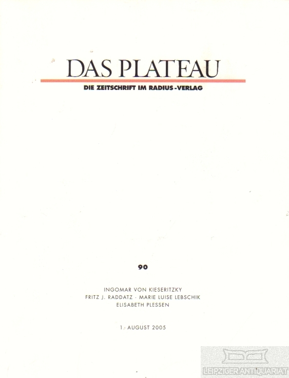 Das Plateau 90 1. August 2005 - Erk, Wolfgang (Hrsg.)