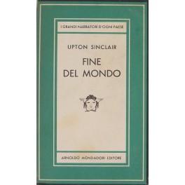 Fine del mondo by Sinclair Upton: br.edit (1950)  Libreria Antiquaria  Giulio Cesare di Daniele Corradi