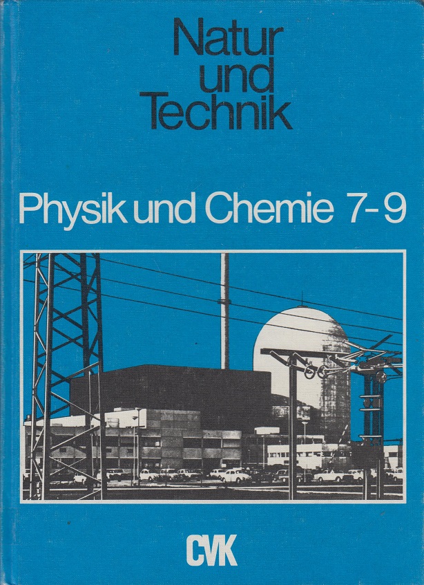 Physik und Chemie 7 - 9. Natur und Technik - Wilhelm, Schröder