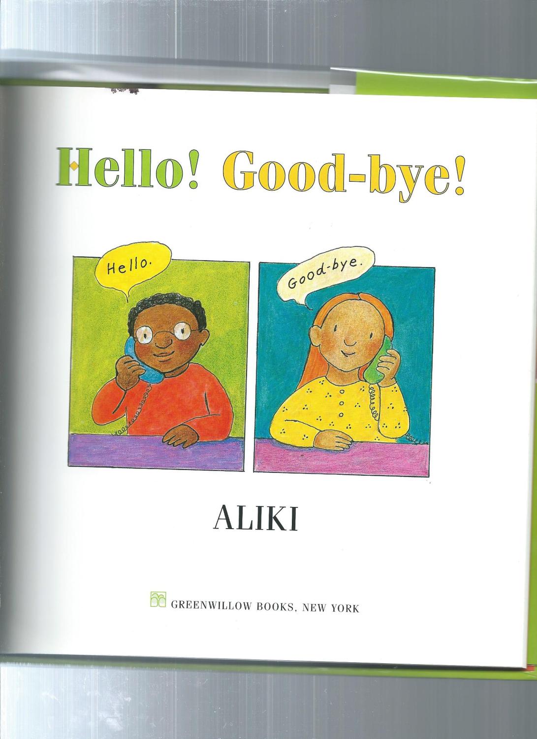 Hello Goodbye By Aliki Near Fine Hardcover 1996 1st Edition Signed By Author S Odds Ends Books
