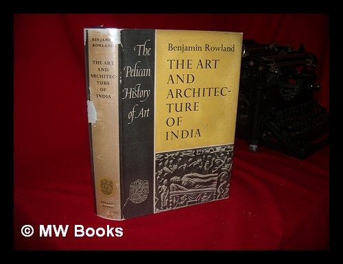 The Art and Architecture of India: Buddhist, Hindu and Jain by Rowland ...