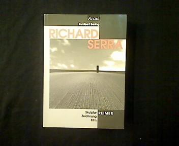 Richard Serra. Skulptur - Zeichnung - Film. - Bering, Kunibert (Hg.)