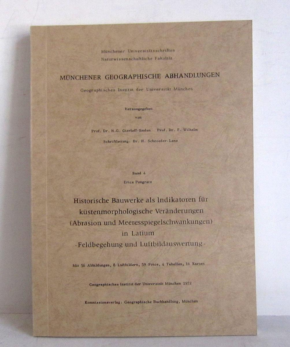 Historische Bauwerke als Indikatoren für küstenmorphologische Veränderungen (Abrasion und Meeresspiegelschwankungen) in Latium - Feldbegehung und Luftbildauswertung - Pongratz, Erica