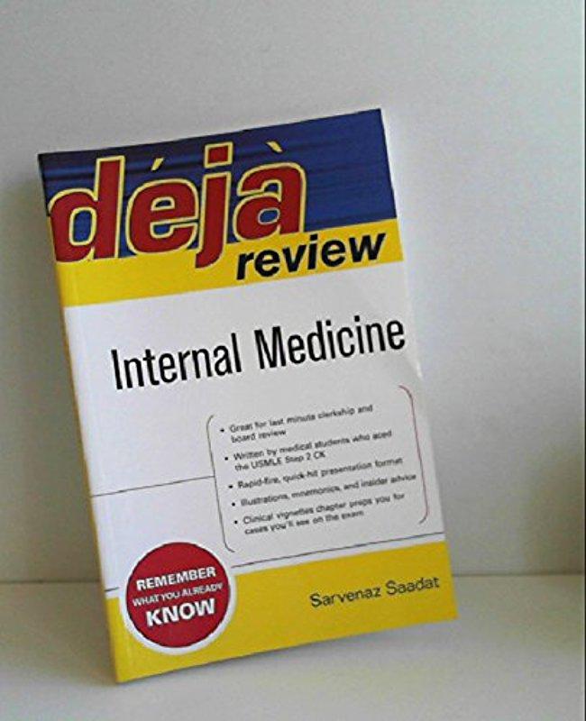 Deja Review Internal Medicine - Sarvenaz Saadat