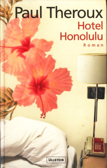Hotel Honolulu : Roman. - Theroux, Paul