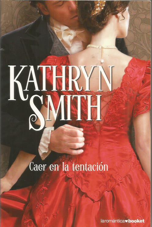 CAER EN LA TENTACIÓN - Smith,Kathryn