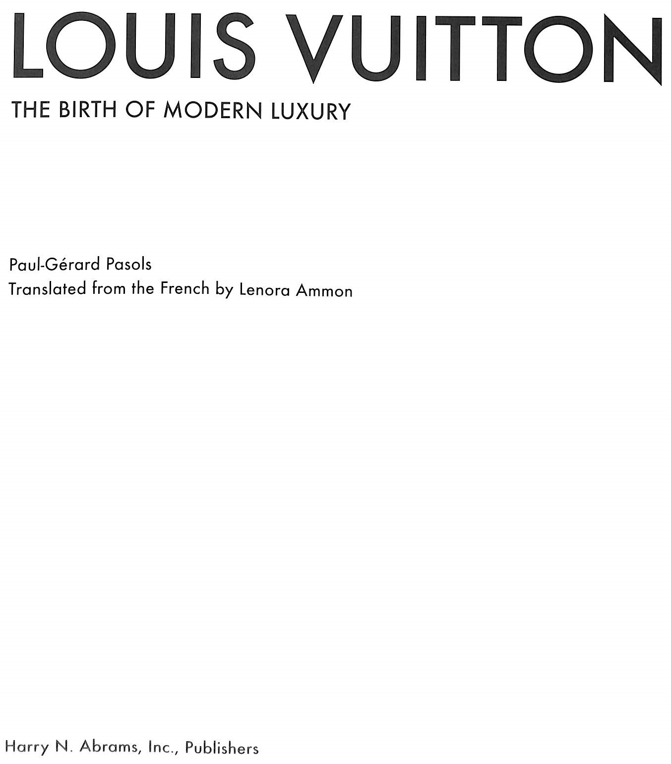 Louis Vuitton Boek The birth of modern luxury, 2004 - HET HUIS VAN WAUW