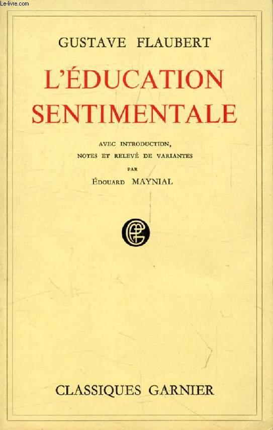 L'EDUCATION SENTIMENTALE, HISTOIRE D'UN JEUNE HOMME by FLAUBERT GUSTAVE ...