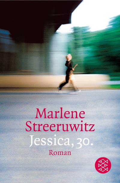 Jessica, 30. : Roman - Marlene Streeruwitz