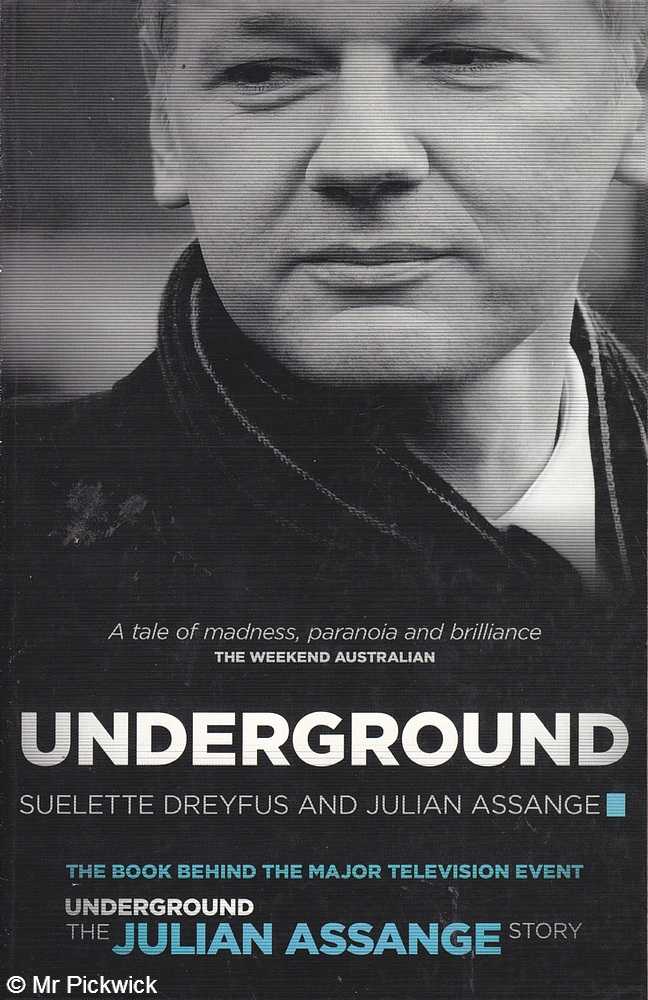 Underground - Dreyfus & Assange, Suelette / Julian