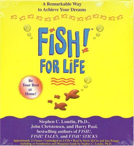 Fish! for Life: A Remarkable Way To Achieve Your Dreams - Lundin, Stephen C.