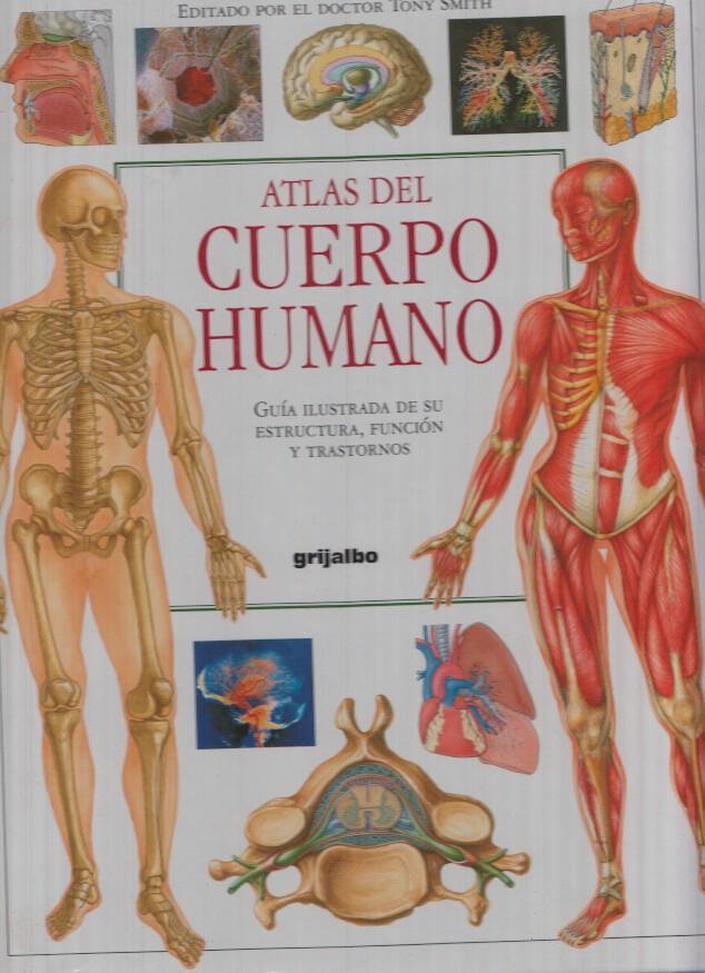 Atlas del Cuerpo Humano - Doctor Tony Smith