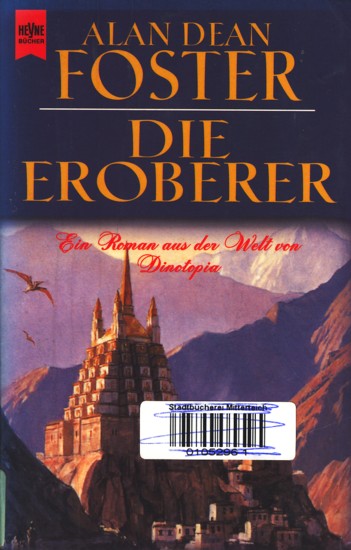 Die Eroberer : Ein Roman aus der Welt von Dinotopia. - Foster, Alan Dean