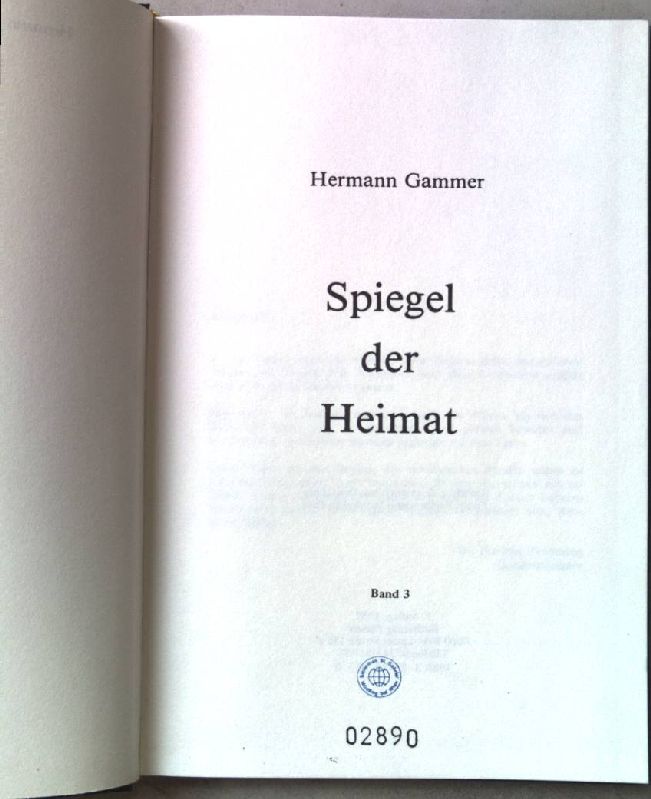 Spiegel der Heimat. Band 3. - Gammer, Hermann: