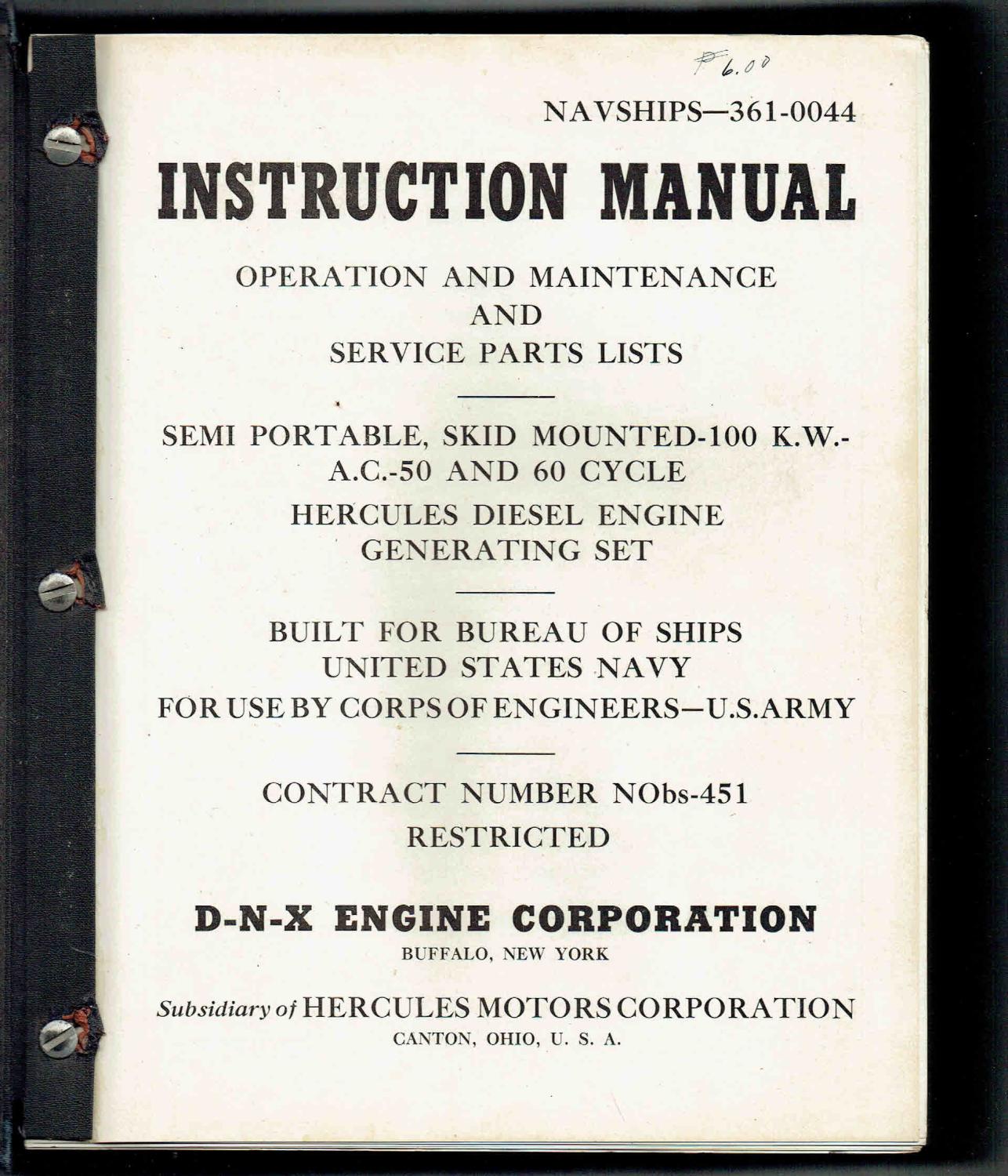 NAVSHIPS 361-0044: INSTRUCTION, Operation, Parts MANUAL for HERCULES DIESEL GENERATING SET, 100 K.W., 50/60 Hz. D-N-X Engine Corporation [Satisfaisan