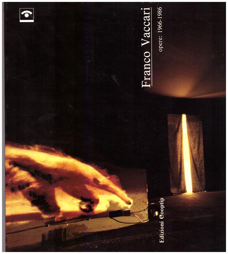 Franco Vaccari. Opere 19661986 (con dedica e autografo) by VACCARI