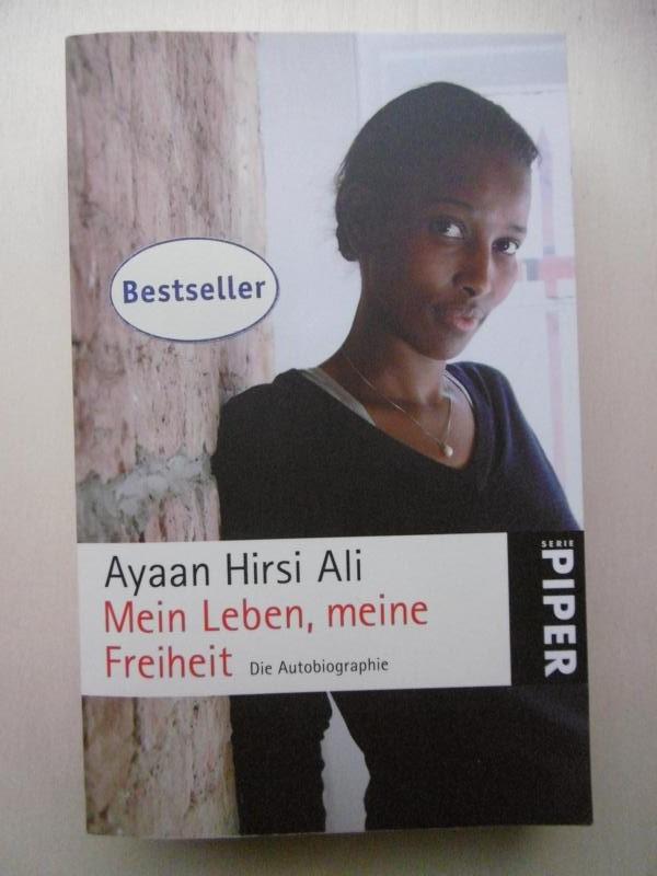 Mein Leben, meine Freiheit. Die Autobiographie. (Aus dem Englischen von Anne Emmert und Heike Schlatterer). - Hirsi Ali, Ayaan