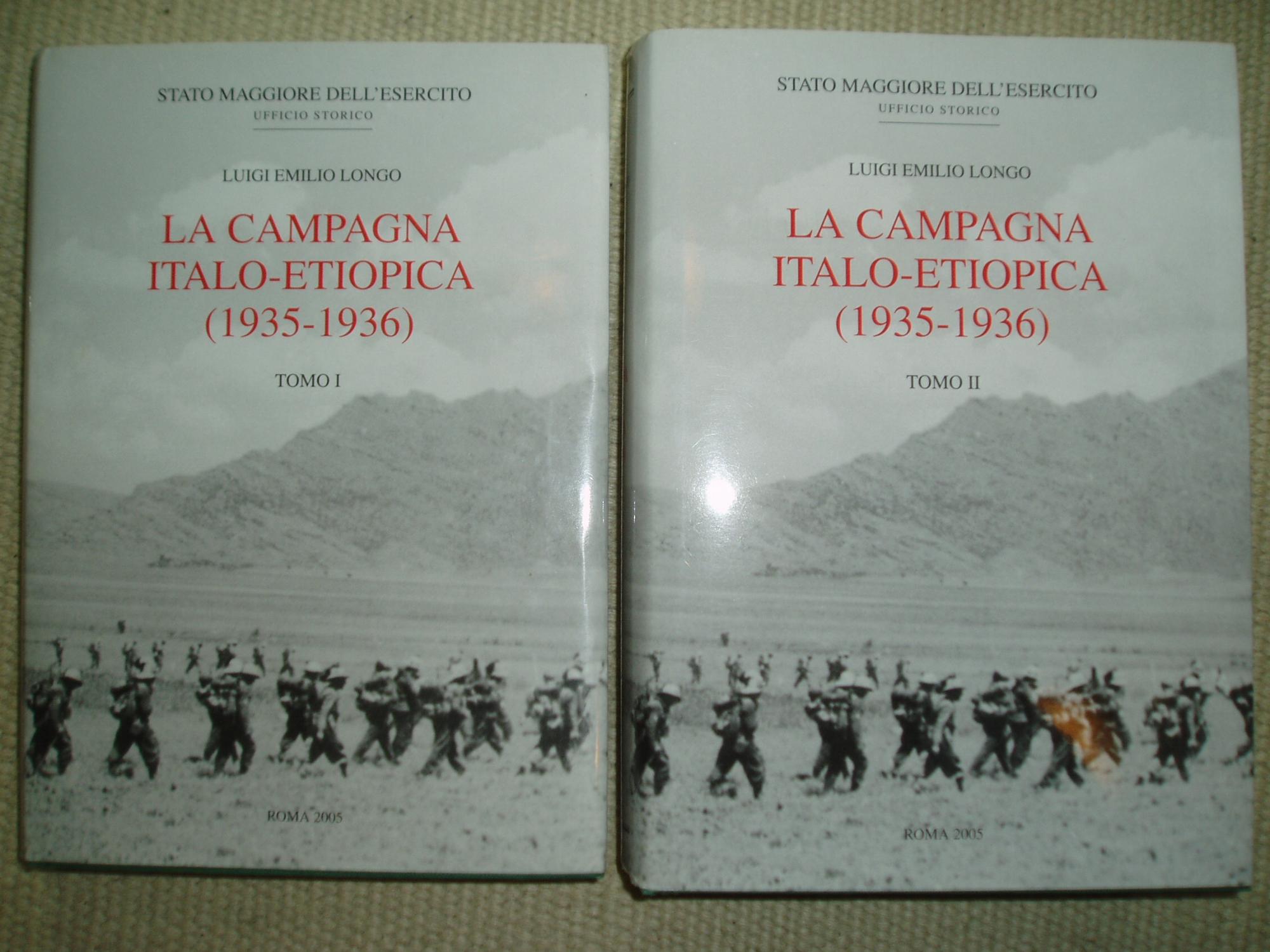 La campagna italo-etiopica (1935-1936) : Tomo I & II - Longo, Luigi Emilio