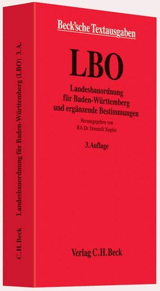 Landesbauordnung für Baden-Württemberg: mit Allgemeiner Ausführungsverordnung, Feuerungsverordnung, Verfahrensverordnung, Verwaltungsvorschrift . Rechtsstand: 1. März 2011