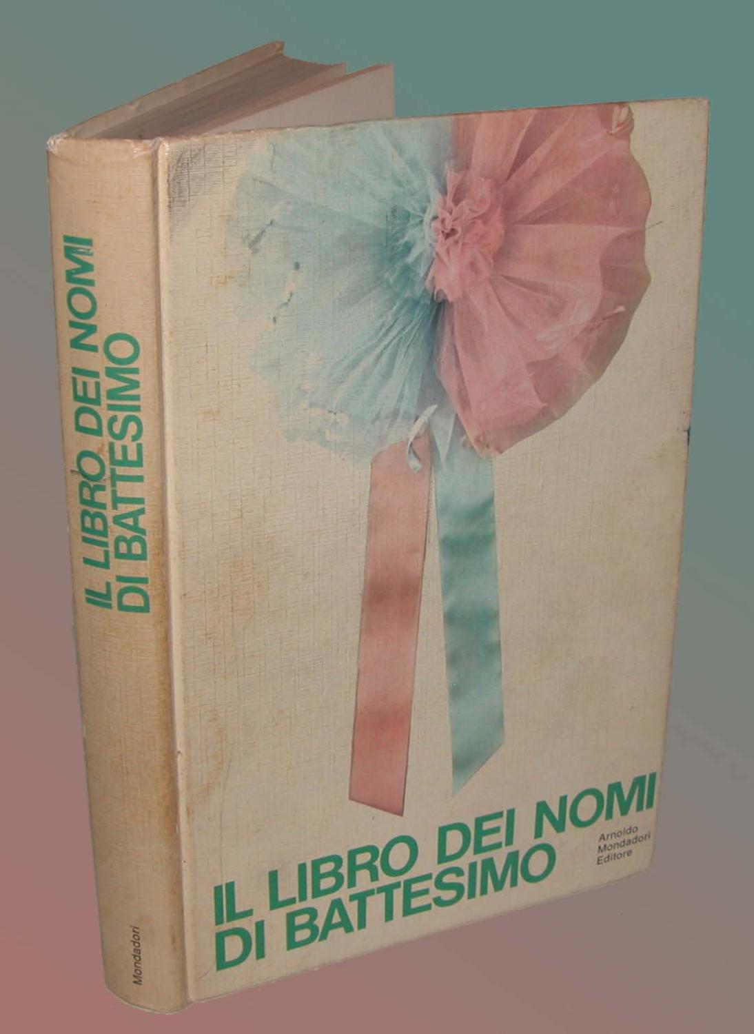Il libro dei nomi di Battesimo de Carlo Fruttero ottimo Brossura (1969) Studio Bibliografico